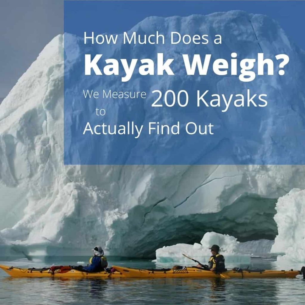 How Much Does a Kayak Weigh?