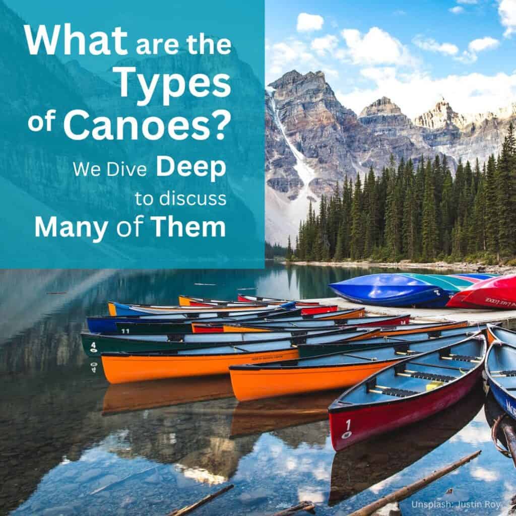 What are the types of canoes?